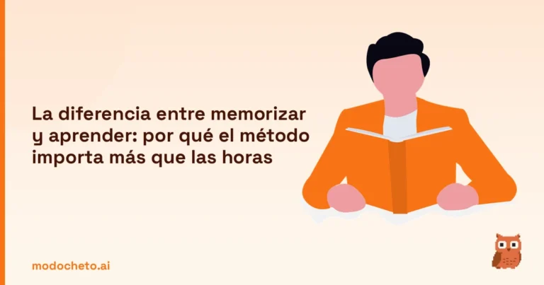 La diferencia entre memorizar y aprender: por qué el método importa más que las horas