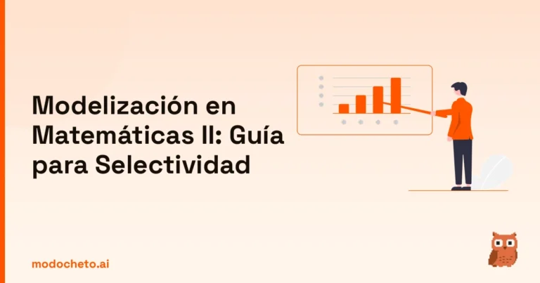 Ilustración de una estrategia detallada para dominar la modelización en el examen de Matemáticas II